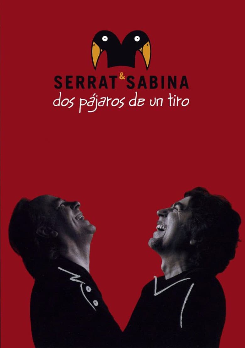 Serrat & Sabina - Dos Pájaros De Un Tiro poster