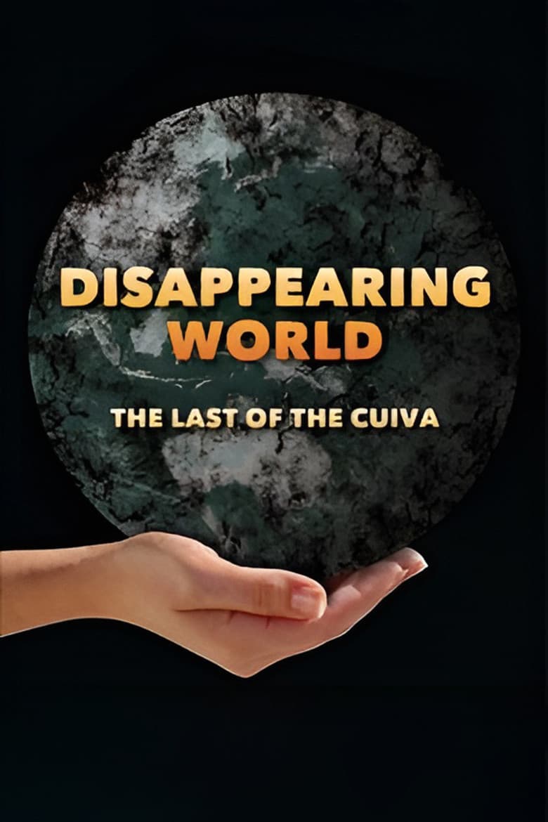 Disappearing World: The Last of the Cuiva poster