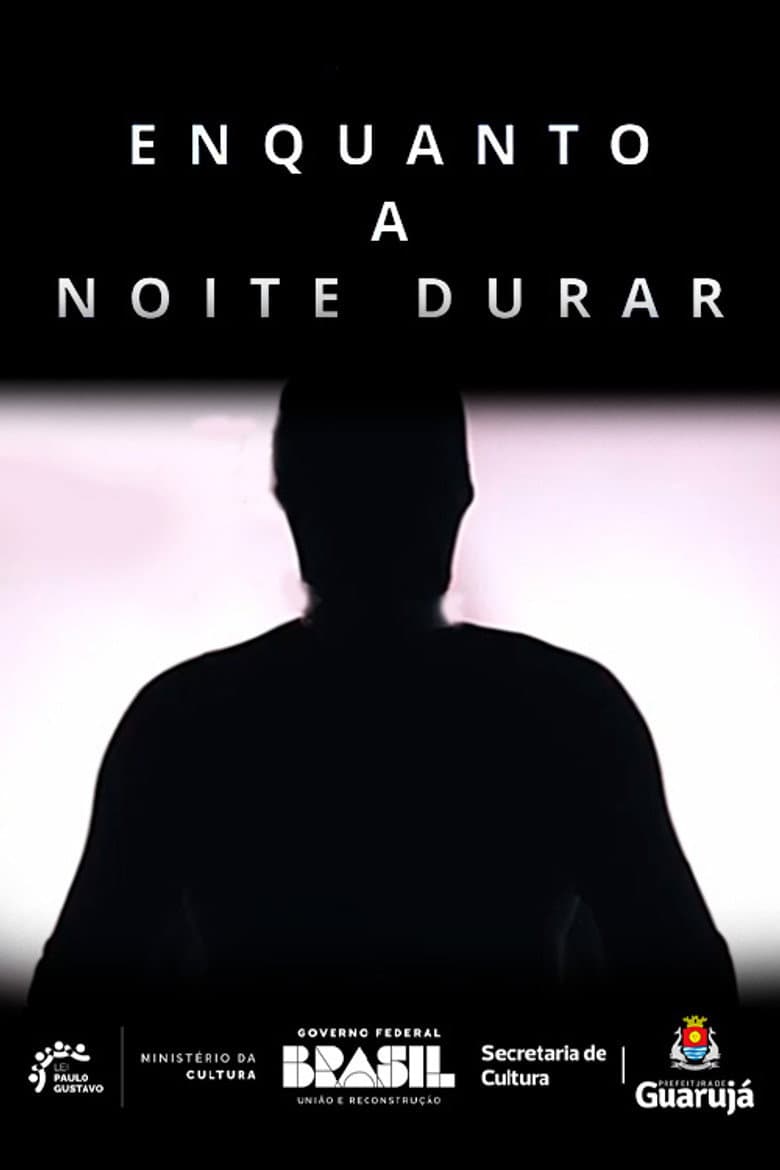 Enquanto a Noite Durar poster