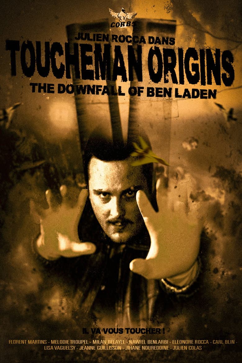 Toucheman origins : the downfall of Ben Laden poster