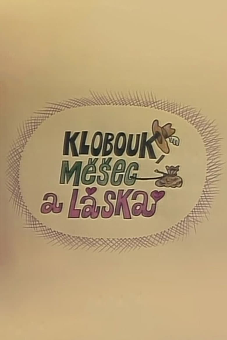Klobouk, měšec a láska poster