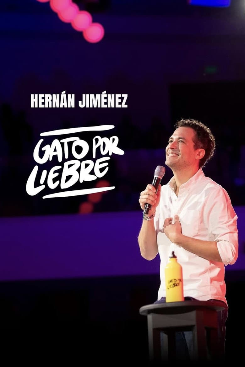 Hernán Jiménez - Gato por Liebre poster