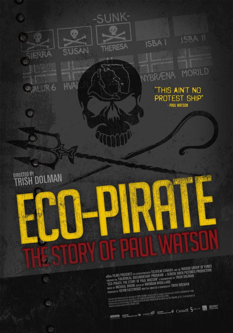 Eco-Pirate: The Story of Paul Watson poster