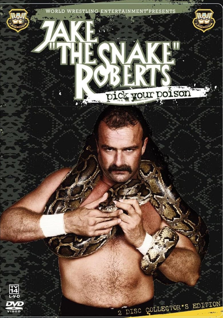 Jake 'The Snake' Roberts - Pick Your Poison poster