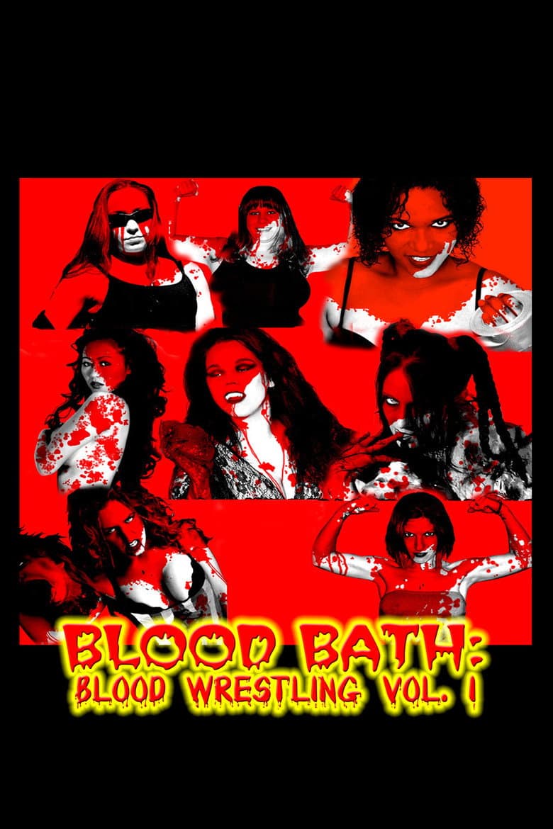 Blood Bath: Blood Wrestling Vol. I poster