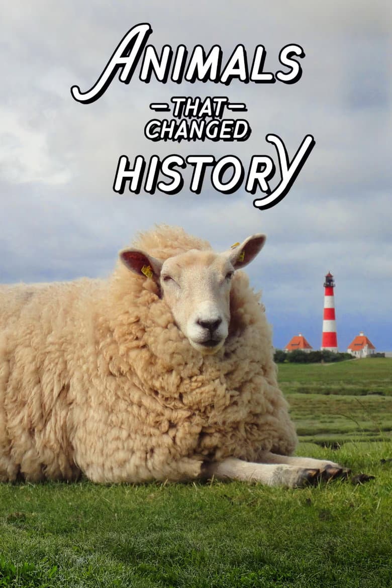 The Animals That Changed History poster