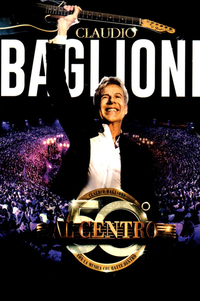 Claudio Baglioni - Al centro in Arena di Verona poster