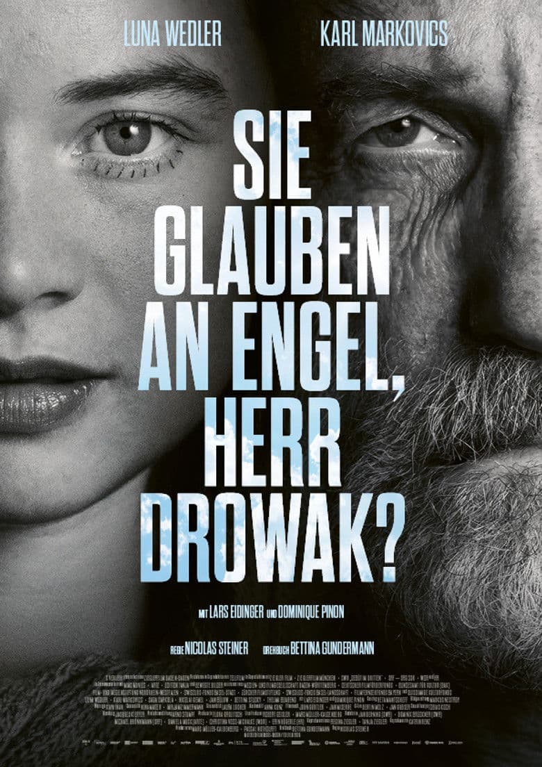 You Believe in Angels, Mr. Drowak? poster