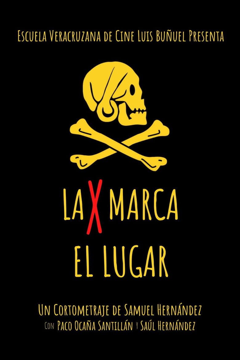 La X Marca el Lugar poster