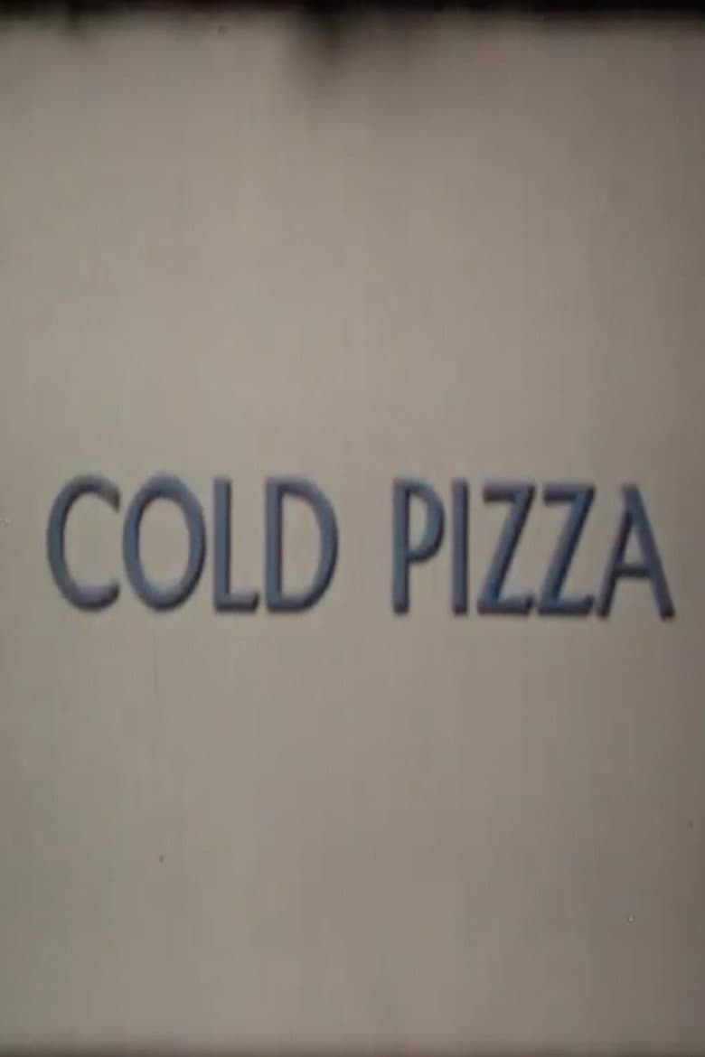 Cold Pizza poster