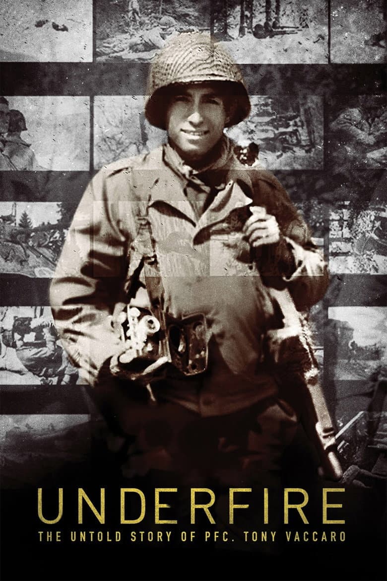 Underfire: The Untold Story of Pfc. Tony Vaccaro poster