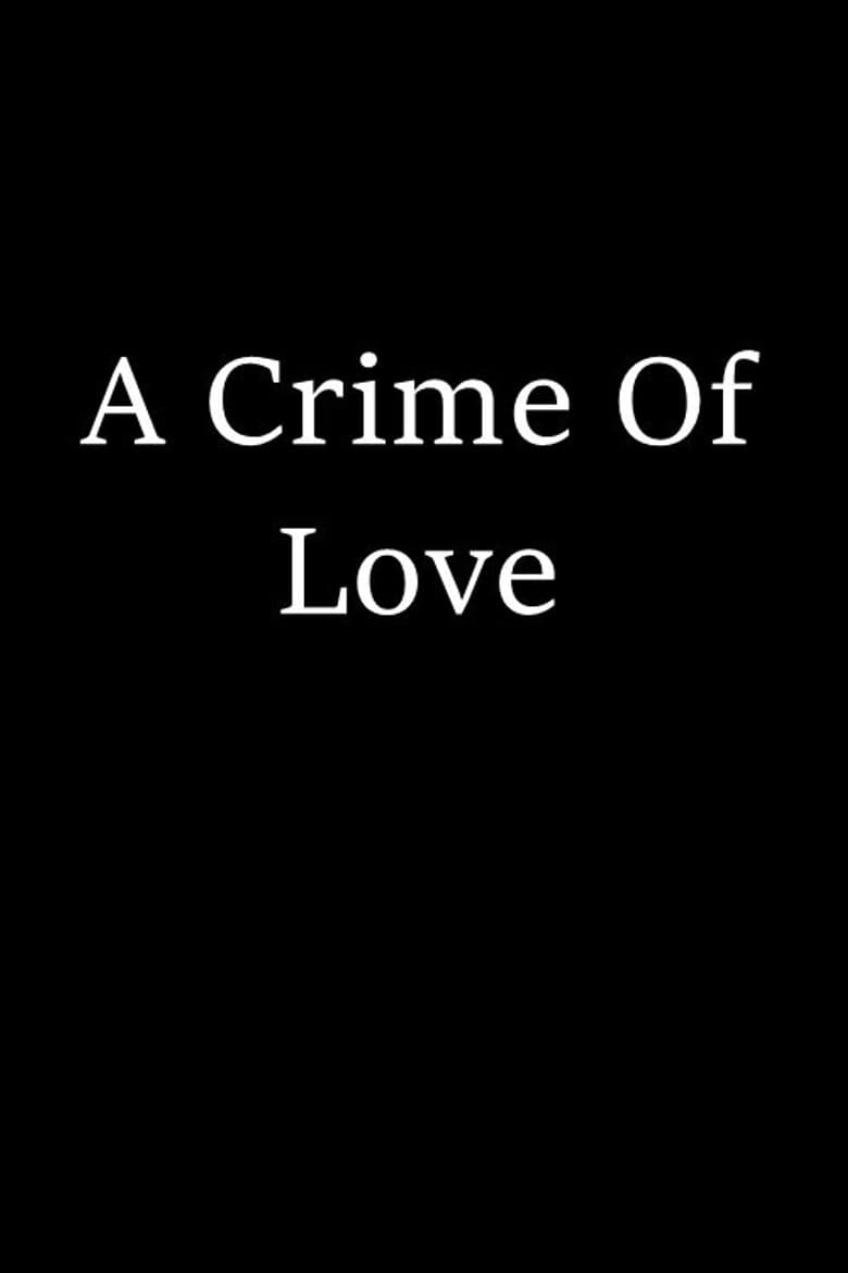 A Crime of Love poster
