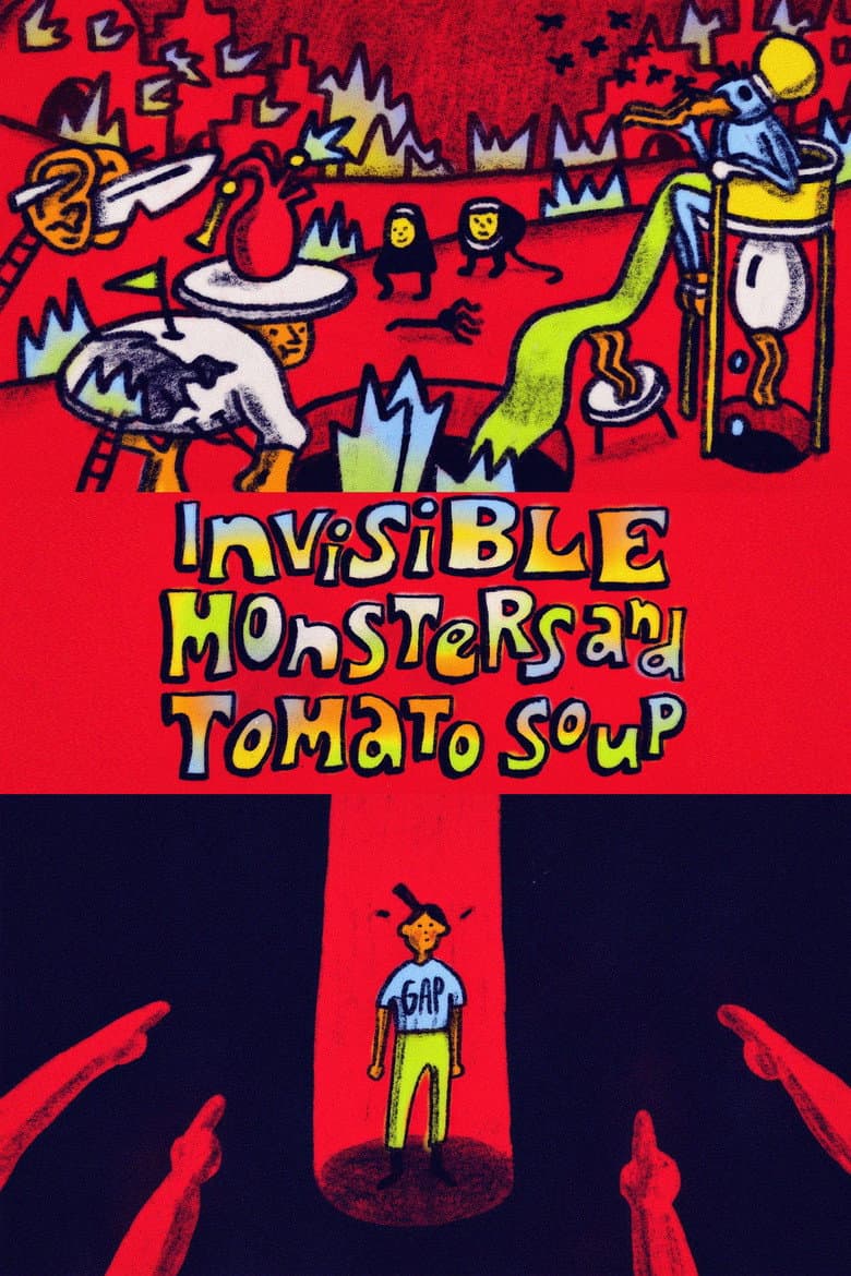 Invisible Monsters and Tomato Soup poster