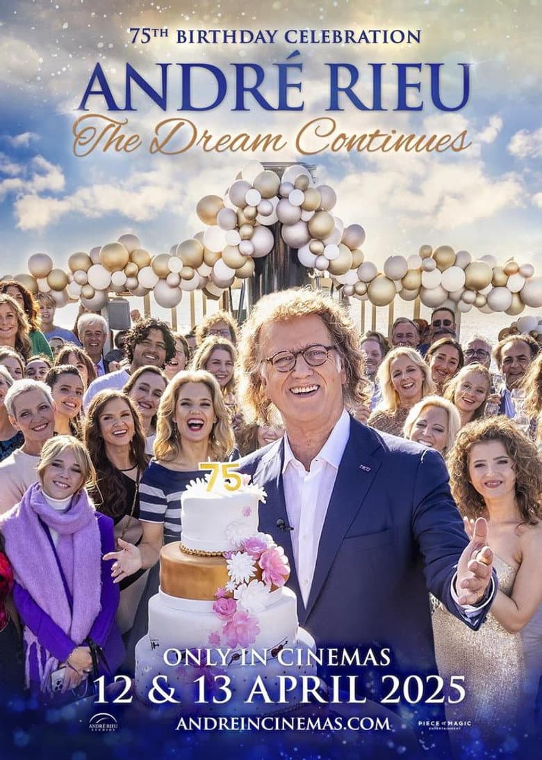 André Rieu's 75th Birthday Celebration - The Dream Continues poster