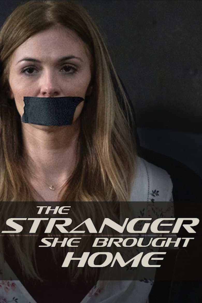 The Stranger She Brought Home poster