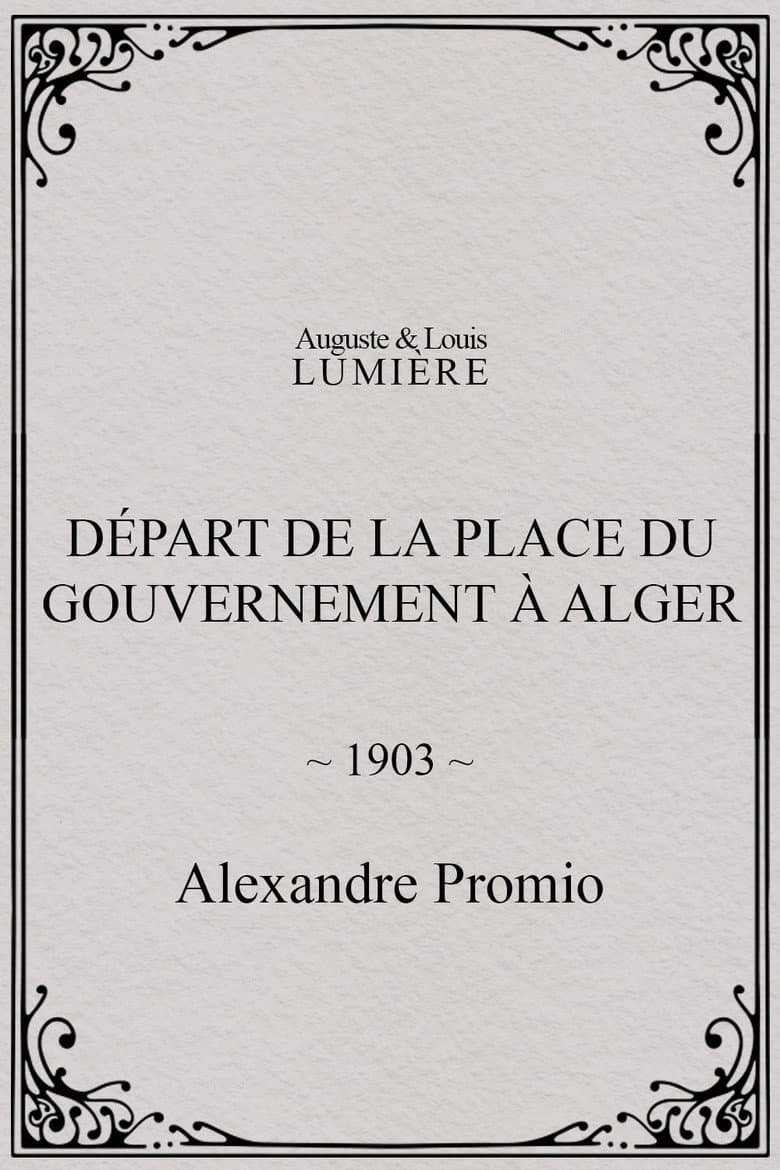 Départ de la place du Gouvernement à Alger poster