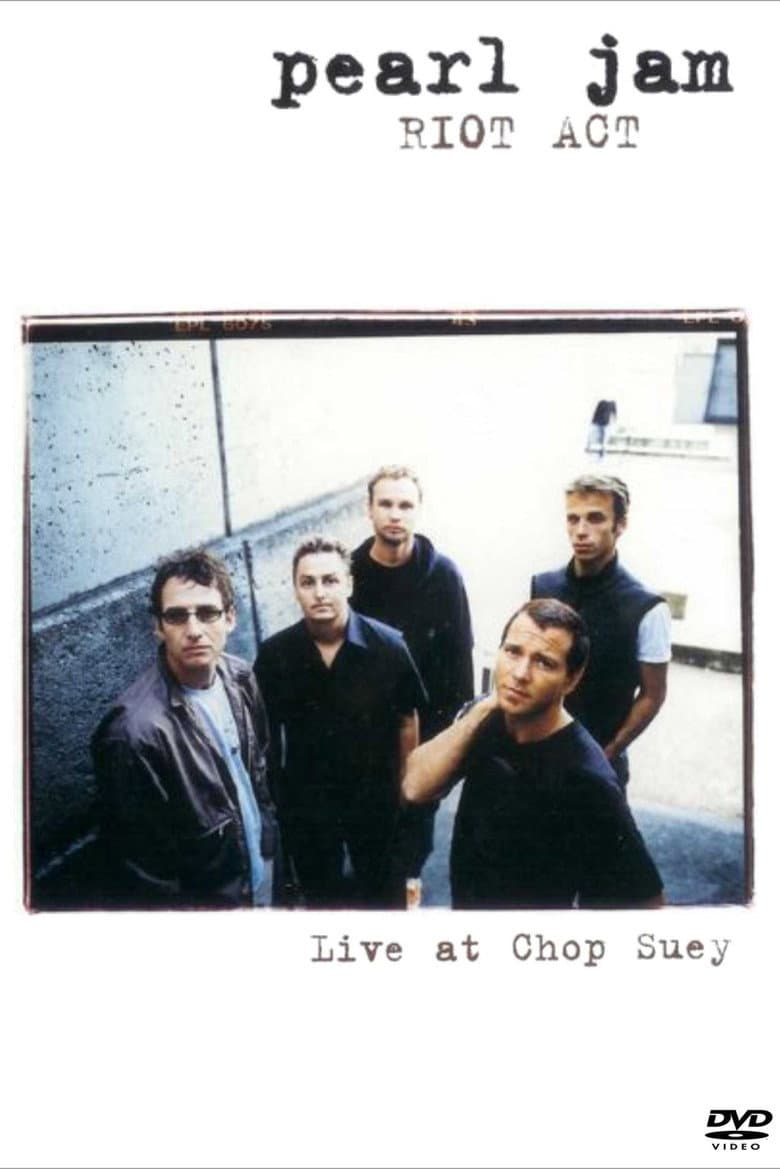 Pearl Jam: Riot Act - Live At Chop Suey poster