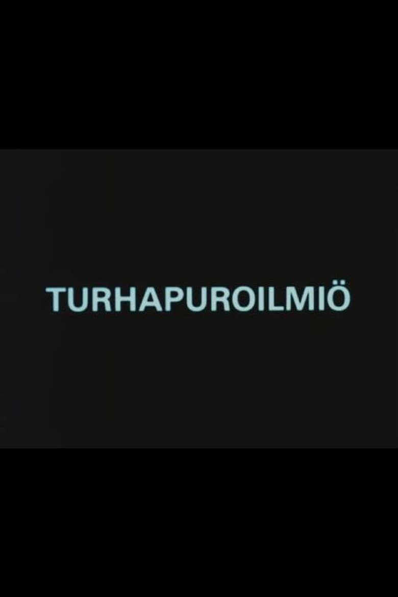 Turhapuroilmiö poster