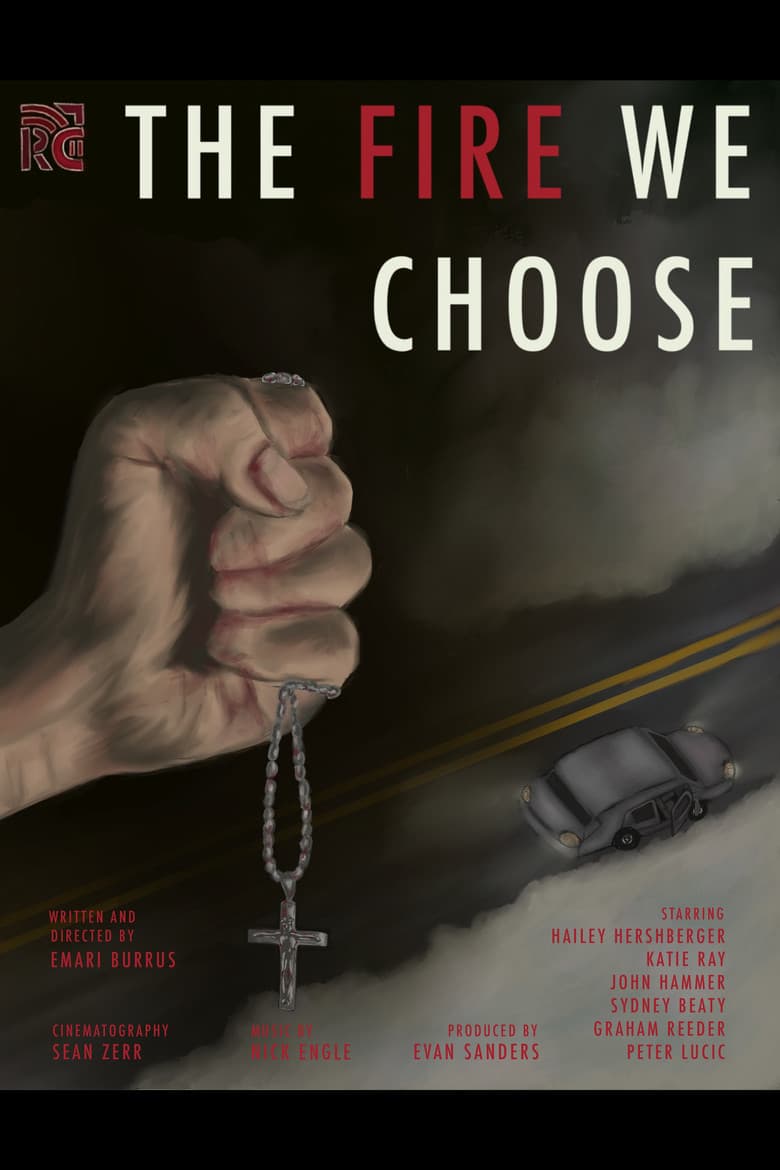 The Fire We Choose poster