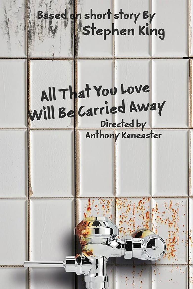 All That You Love Will Be Carried Away poster
