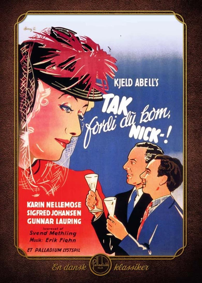 Tak fordi du kom, Nick poster