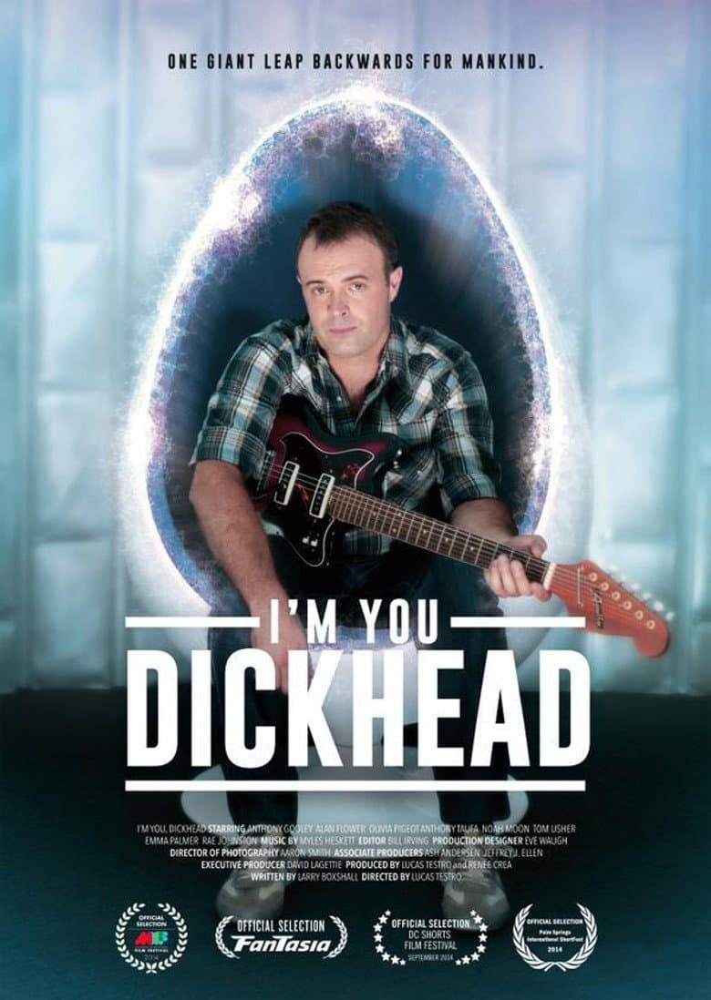 I'm You, Dickhead poster