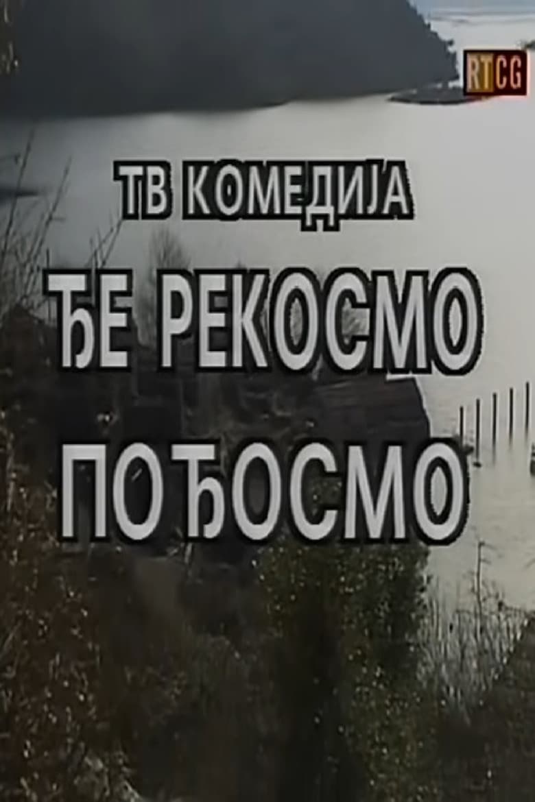 We Went to, Where We Said poster