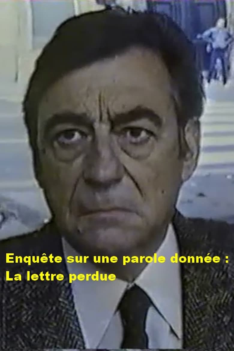 Enquête sur une parole donnée : La lettre perdue poster