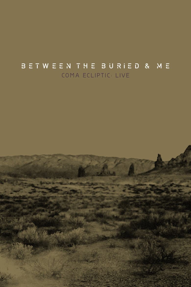 Between the Buried and Me: Coma Ecliptic: Live poster