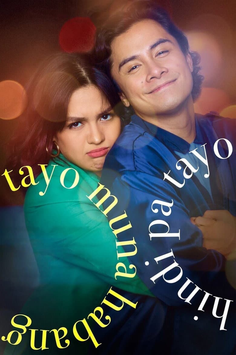 Tayo Muna Habang Hindi Pa Tayo poster