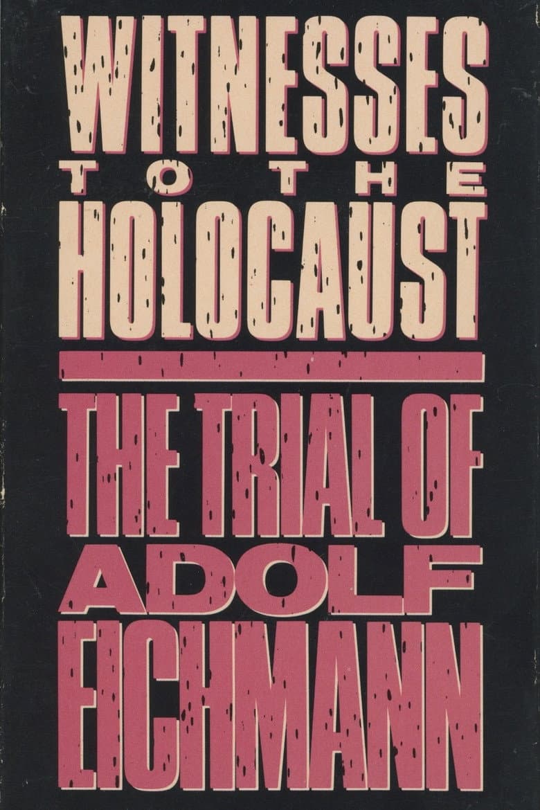 Witnesses to the Holocaust: The Trial of Adolf Eichmann poster