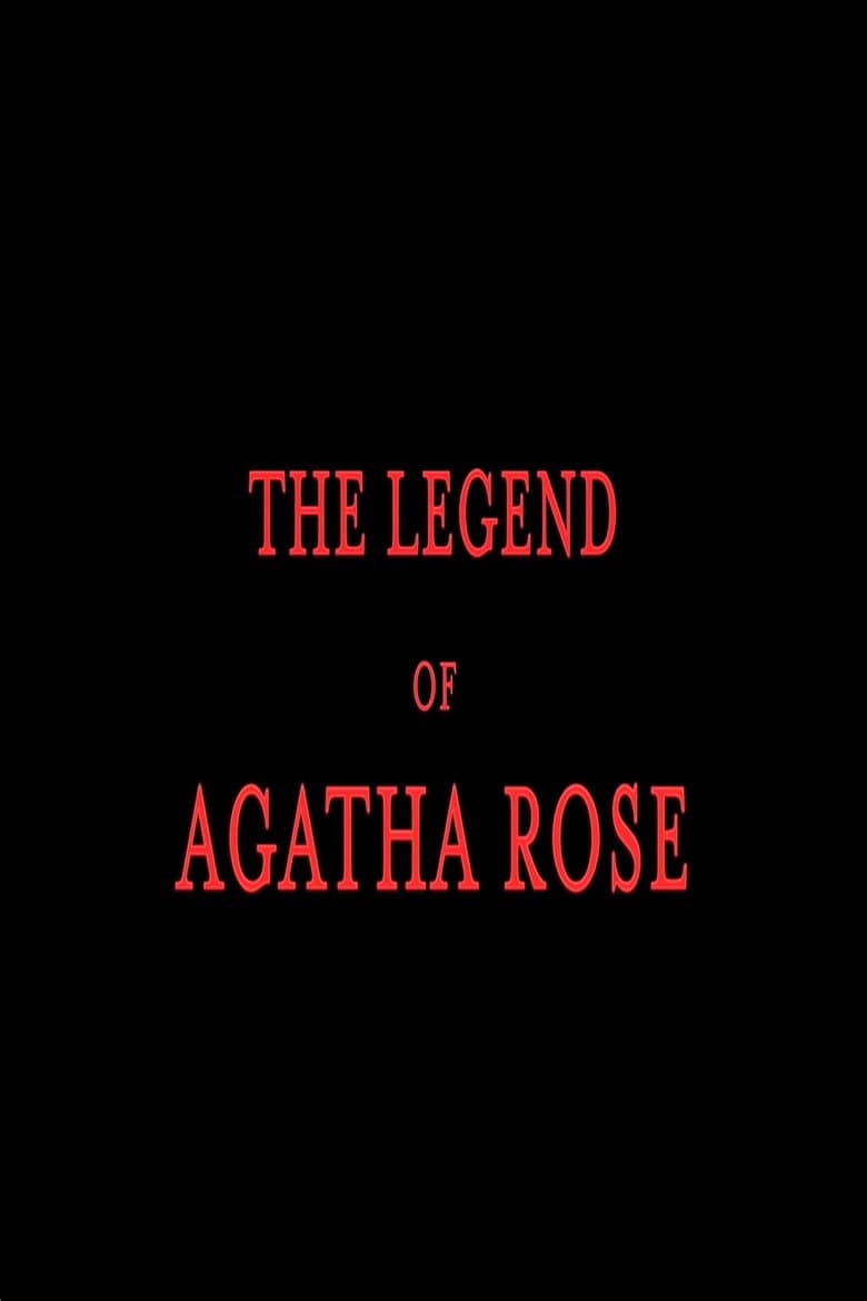 The legend of Agatha Rose poster