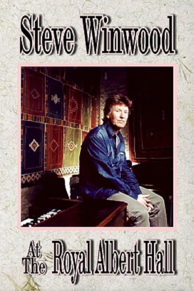 Steve Winwood - Live At Royal Albert Hall poster