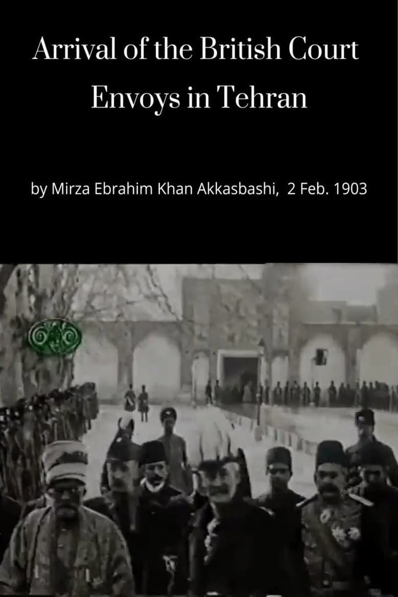 Arrival of the British Court Envoys in Tehran poster