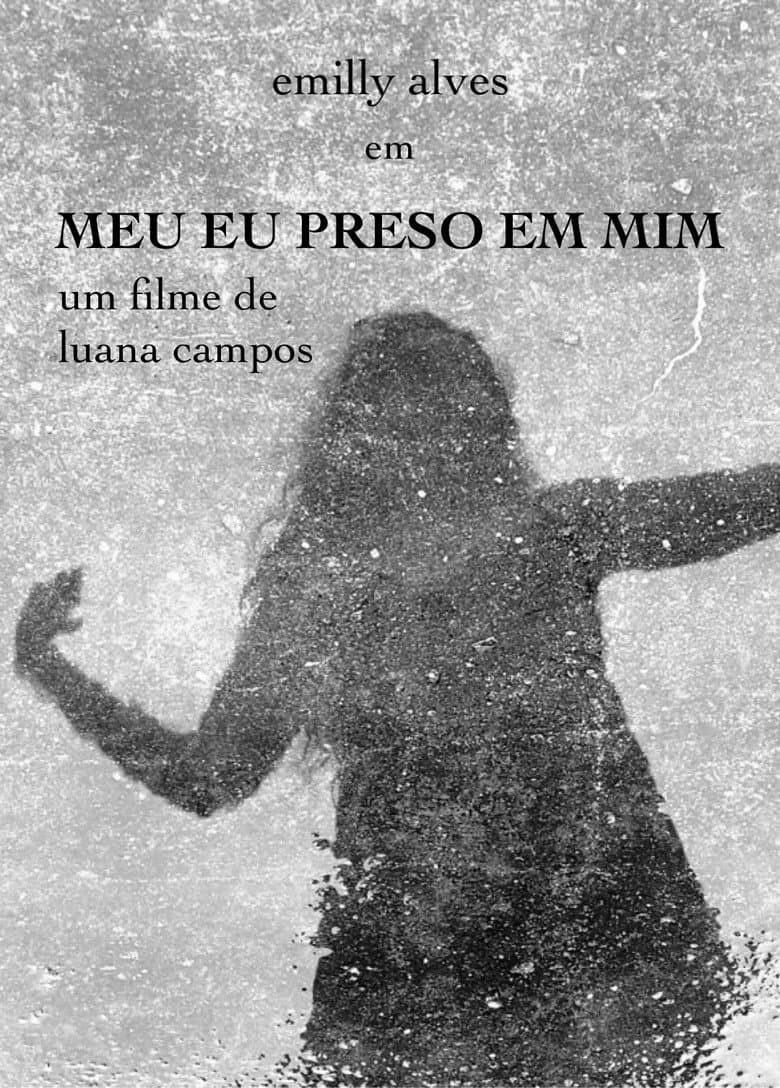 Meu Eu Preso em Mim poster