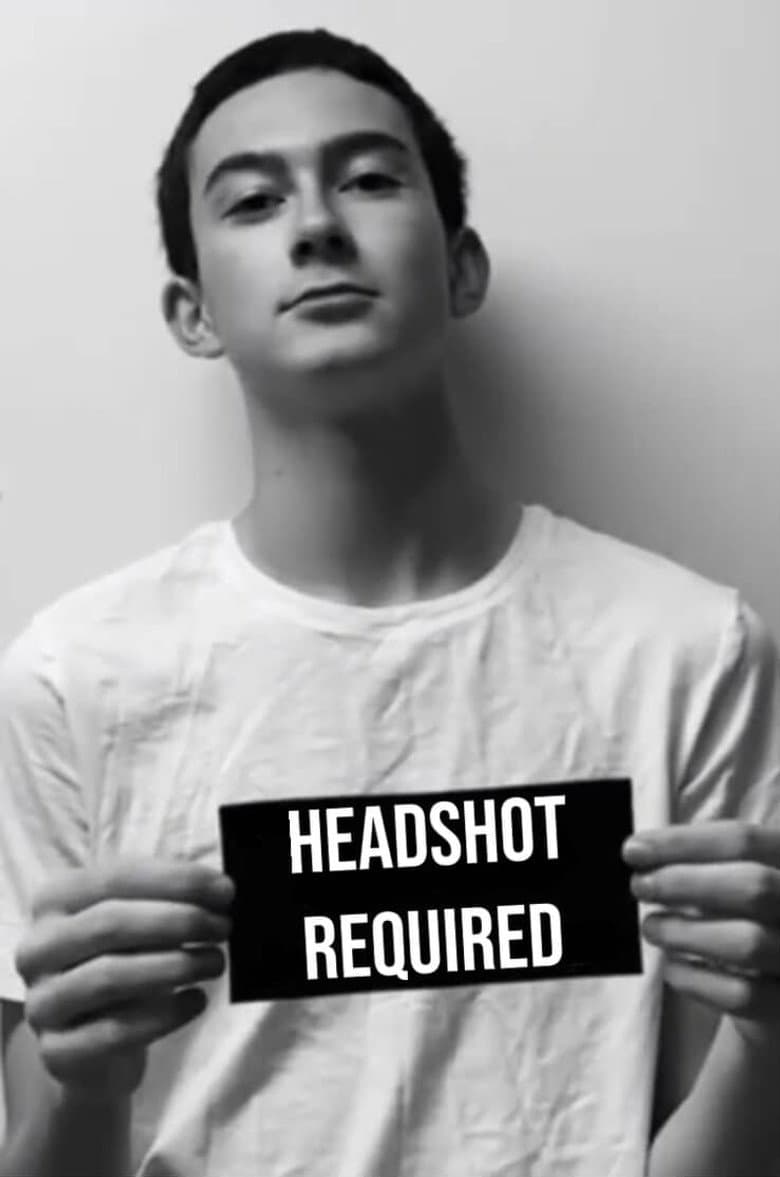 Headshot Required poster