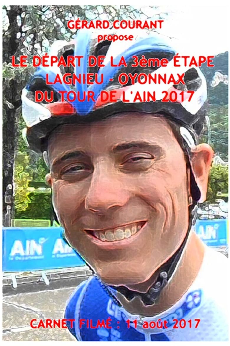 Le Départ de la 3ème étape Lagnieu-Oyonnax du Tour de l'Ain 2017 poster