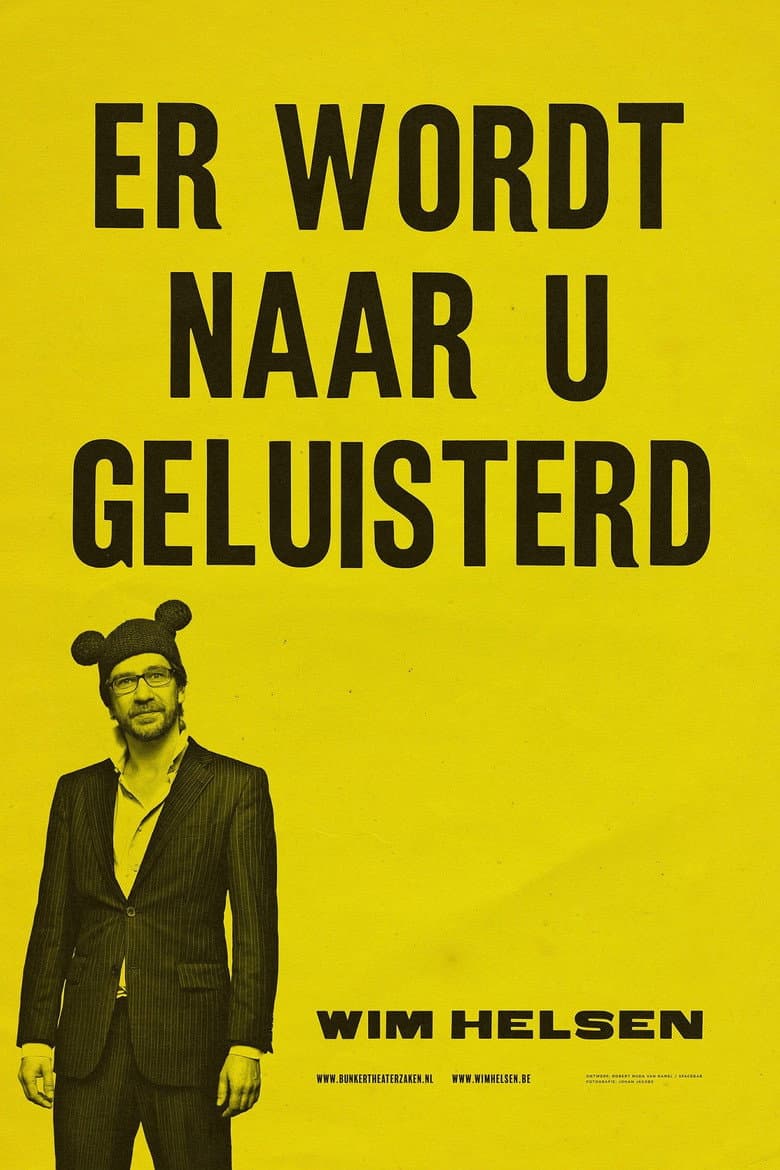 Wim Helsen: You are being listened to poster