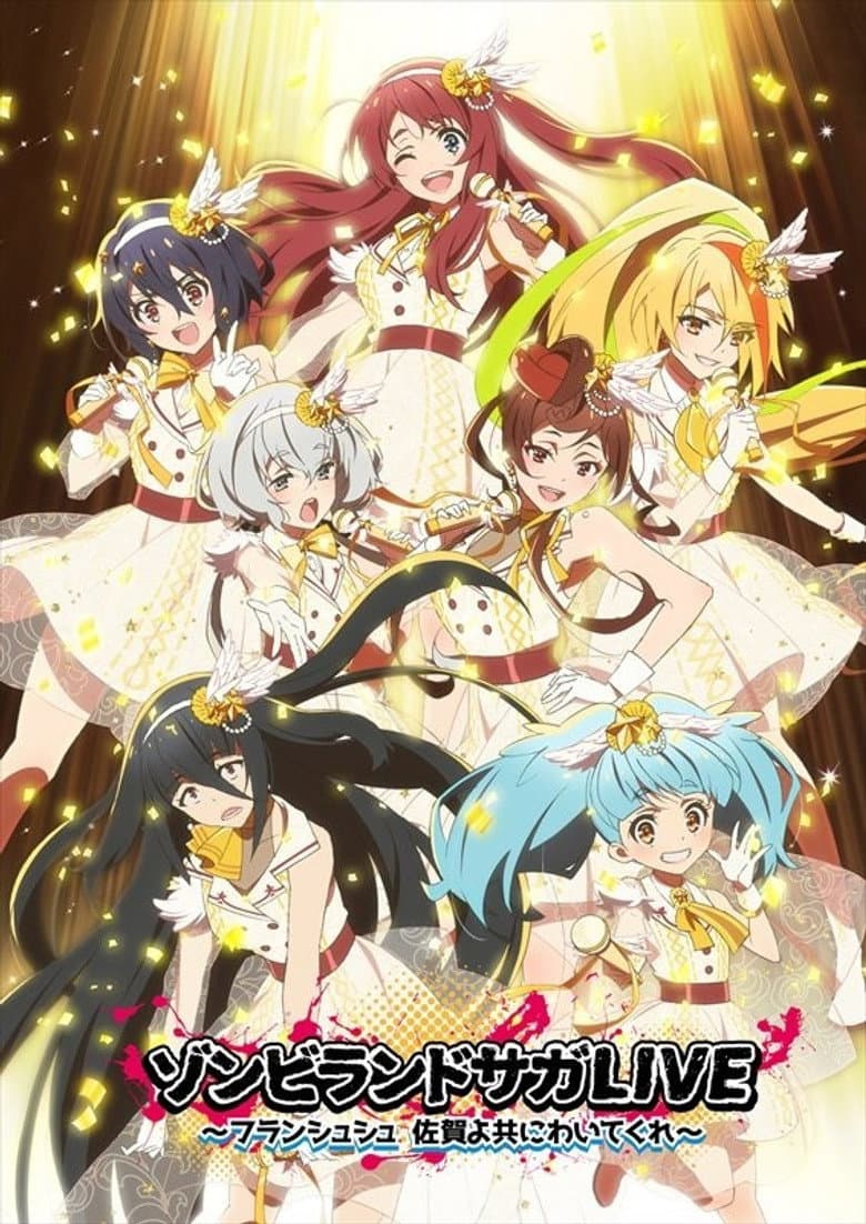 Zombie Land Saga LIVE “Saga, come with me” poster