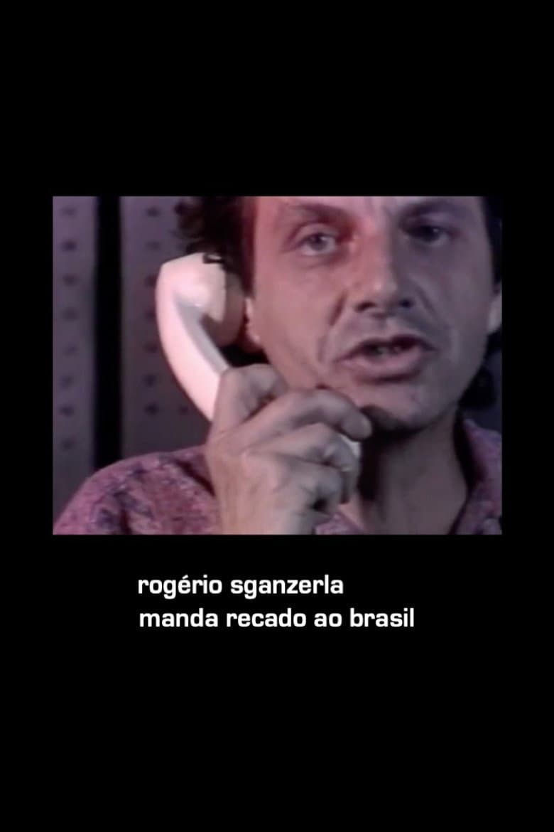 Rogério Sganzerla Send His Message to Brazil poster