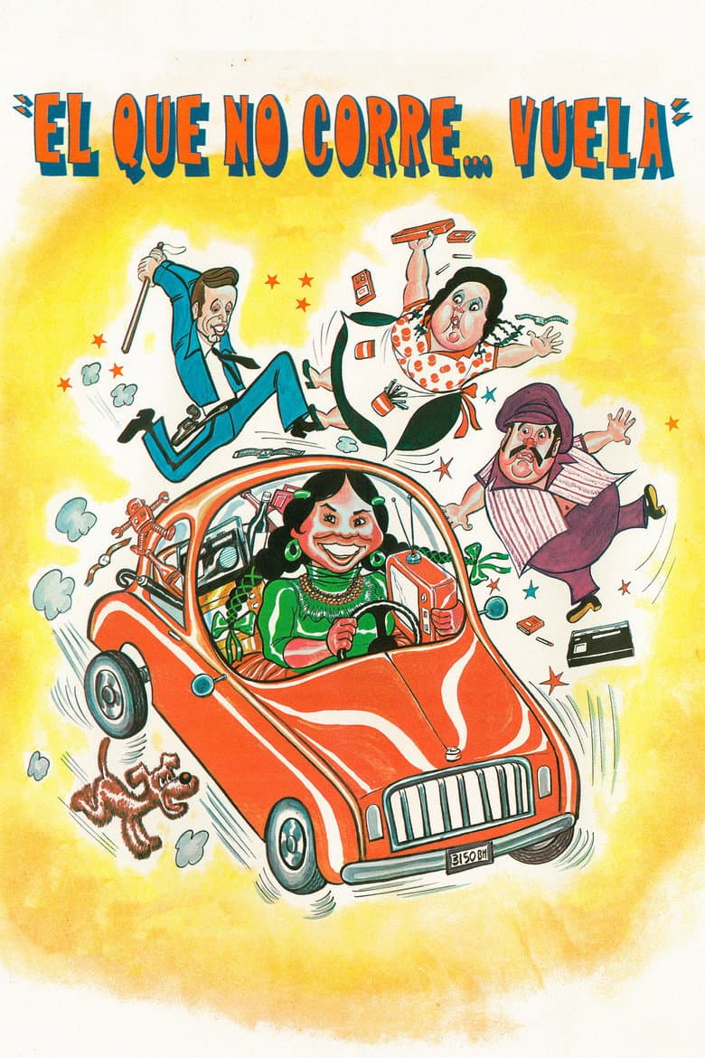 ¡El que no corre... vuela! poster