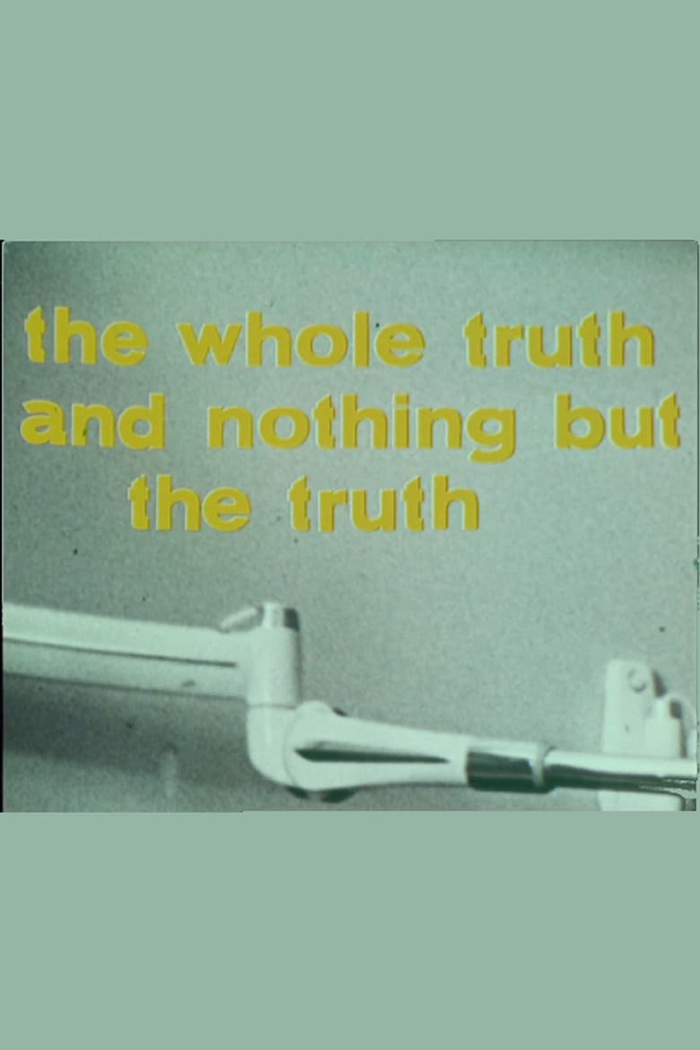 The Whole Truth and Nothing but the Truth poster
