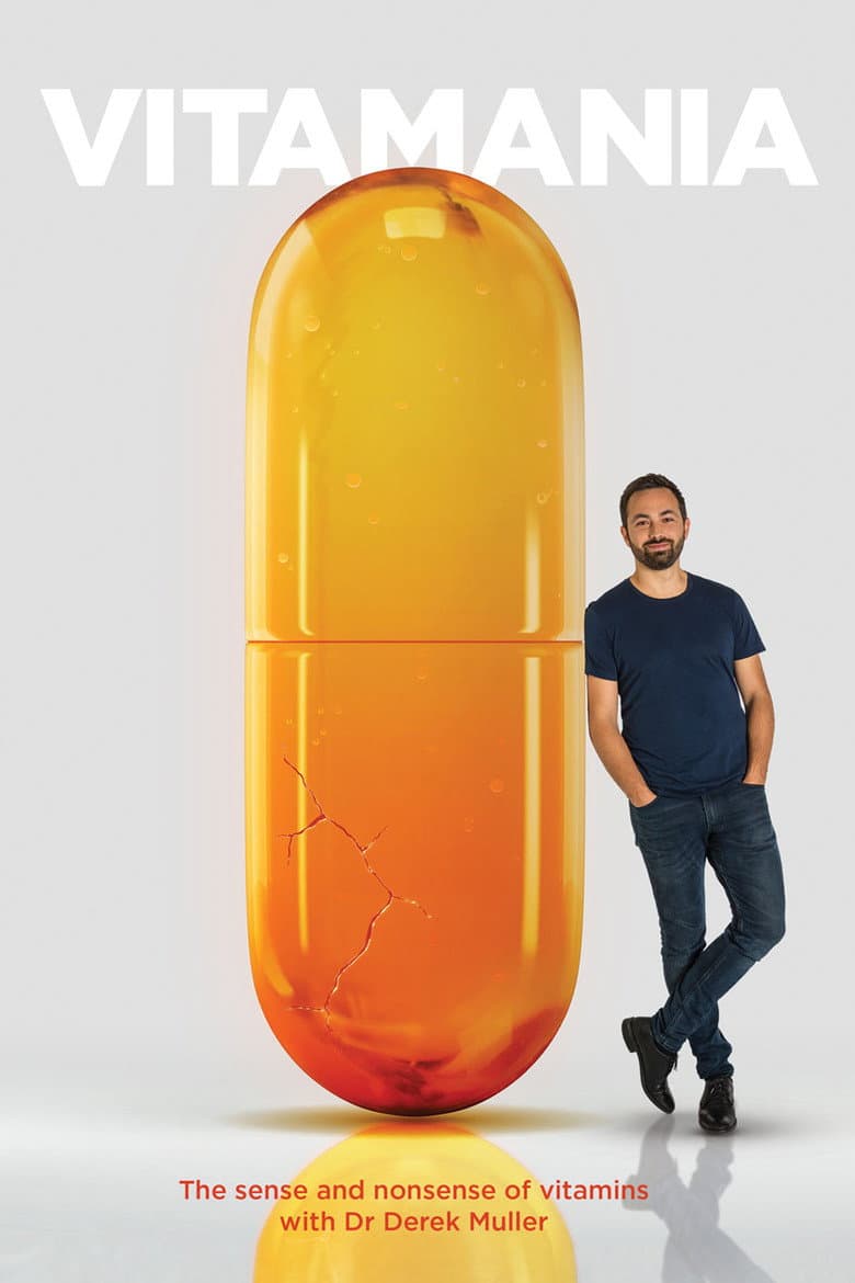Vitamania: The Sense and Nonsense of Vitamins poster