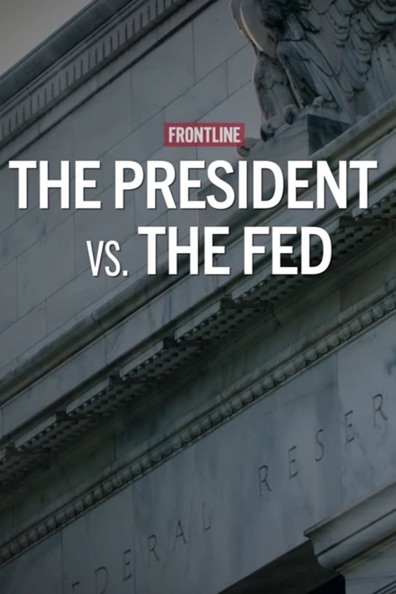 The President vs. The Fed poster