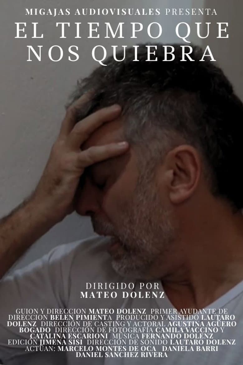El Tiempo que nos Quiebra poster