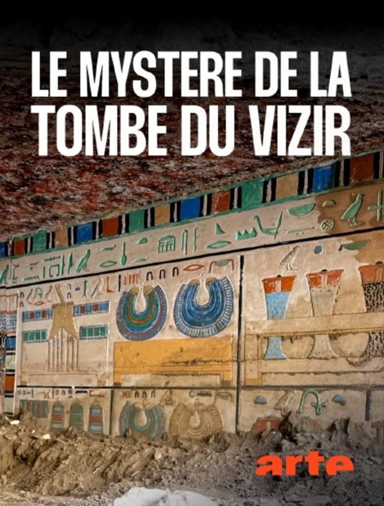 Égypte : Le Mystère du Tombeau du Vizir poster