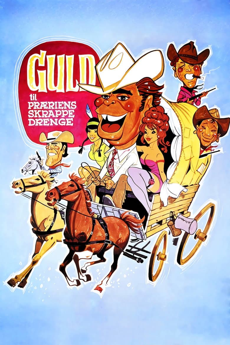 Gold for the Tough Guys of the Prairie poster