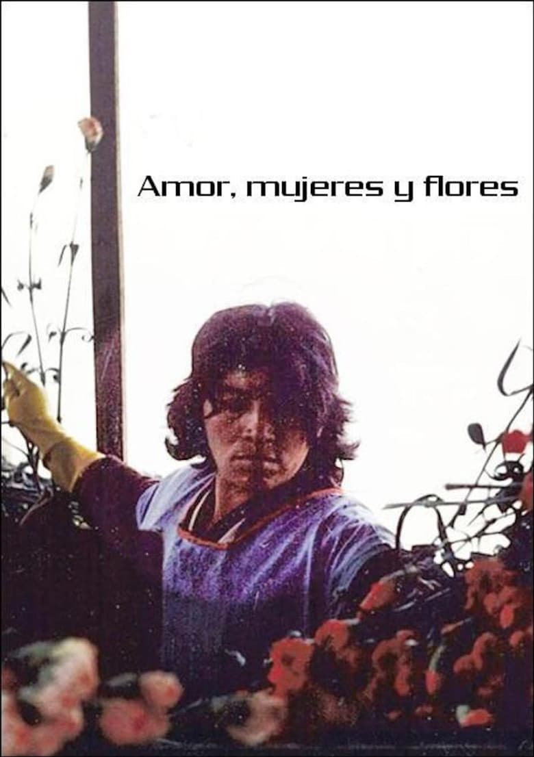 Love, Women and Flowers poster