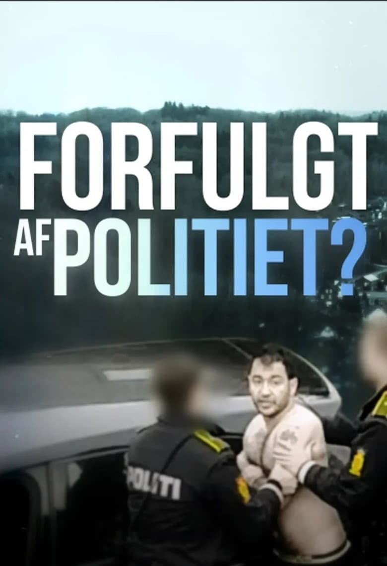Forfulgt af politiet? poster