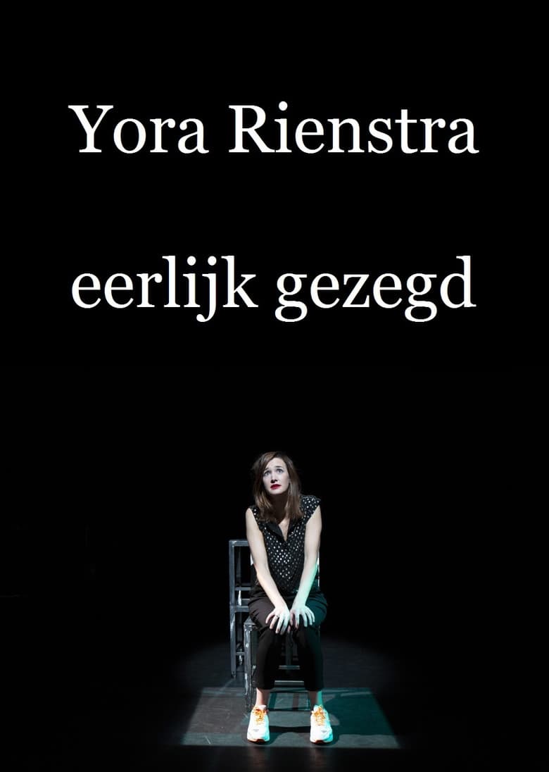 Yora Rienstra: Eerlijk Gezegd poster